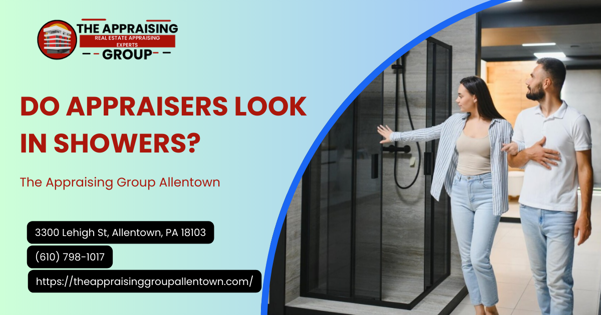 Do Appraisers Look In Showers?